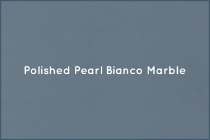 Polished Pearl Bianco Marble